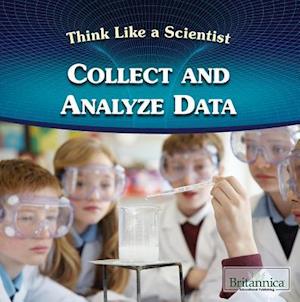 Collect and Analyze Data