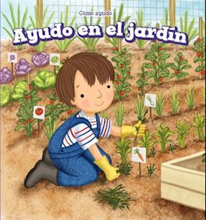 Ayudo En El Jardin (I Help in the Garden)