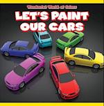 Let's Paint Our Cars