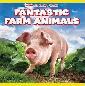 Fantastic Farm Animals