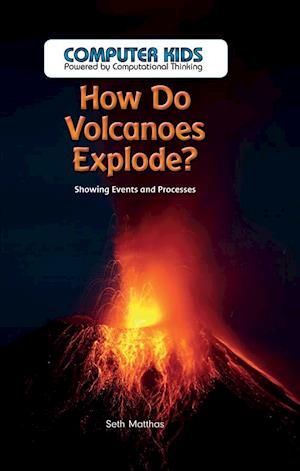 How Do Volcanoes Explode?