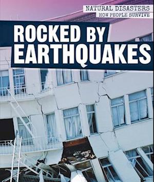Rocked by Earthquakes