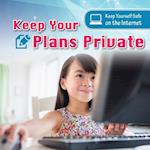 Keep Your Plans Private