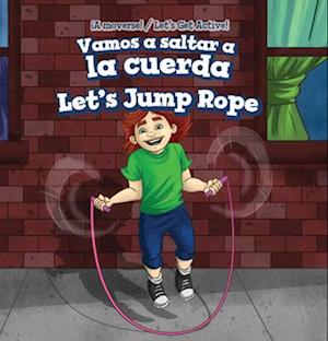 Vamos a saltar a la cuerda / Let's Jump Rope