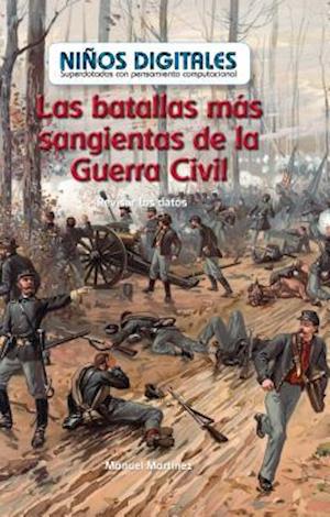 Las Batallas Más Sangrientas de la Guerra Civil