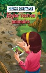 Taylor Rastrea Animales
