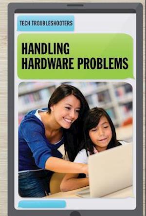 Handling Hardware Problems