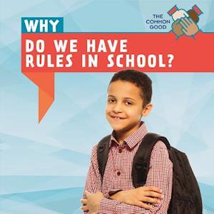 Why Do We Have Rules in School?