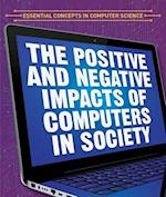 The Positive and Negative Impacts of Computers in Society