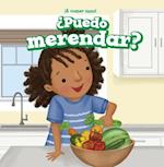 ¿Puedo Merendar? (Can I Have a Snack?)