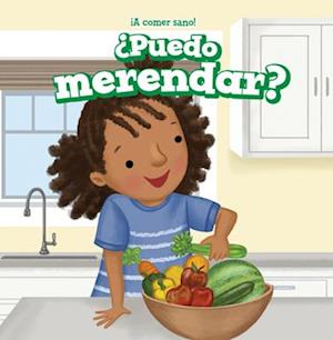 ¿Puedo merendar? (Can I Have a Snack?)