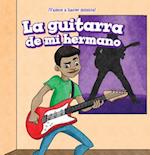 La Guitarra de Mi Hermano (My Brother's Guitar)