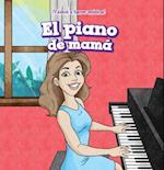 El Piano de Mama (My Mom's Piano)