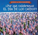 ¿Por Qué Celebramos El Día de Los CAíDos? (Why Do We Celebrate Memorial Day?)