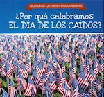 ¿Por qué celebramos el Día de los Caídos? (Why Do We Celebrate Memorial Day?)