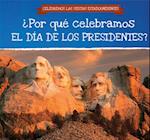 ¿Por qué celebramos el Día de los Presidentes? (Why Do We Celebrate Presidents'' Day?)