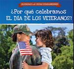 ¿Por Qué Celebramos El Día de Los Veteranos? (Why Do We Celebrate Veterans Day?)