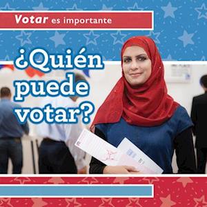 ¿Quién puede votar? (Who Can Vote?)