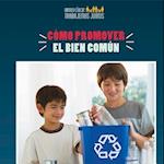 Como Promover El Bien Comun (How to Promote the Common Good)