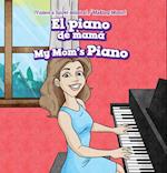 El piano de mama / My Mom's Piano