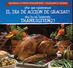 ¿Por Qué Celebramos El Día de Acción de Gracias? / Why Do We Celebrate Thanksgiving?