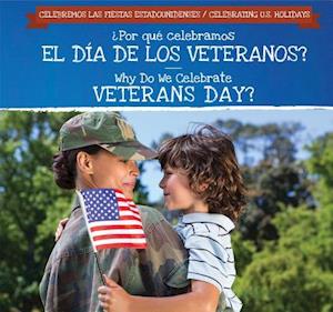 ¿Por Qué Celebramos El Día de Los Veteranos? / Why Do We Celebrate Veterans Day?