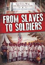 From Slaves to Soldiers