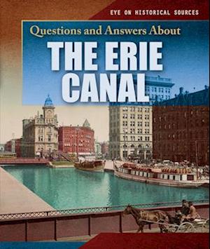 Questions and Answers About the Erie Canal