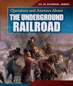 Questions and Answers about the Underground Railroad