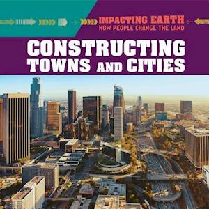 Constructing Towns and Cities