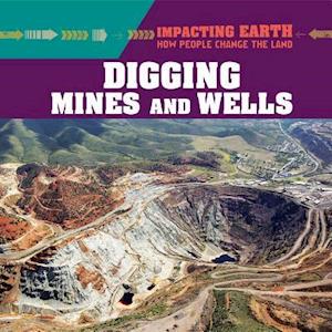Digging Mines and Wells