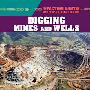 Digging Mines and Wells