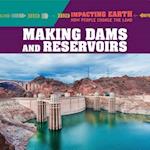 Making Dams and Reservoirs