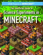 The Unofficial Guide to Science Experiments in Minecraft