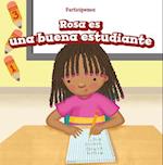 Rosa es una buena estudiante (Rosa Is a Good Student)