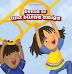 Deena es una buena amiga (Deena Is a Good Friend)