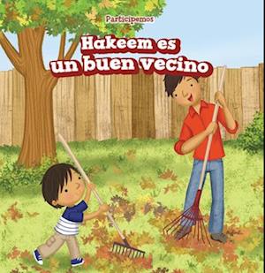 Hakeem es un buen vecino (Hakeem Is a Good Neighbor)