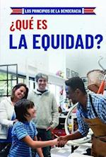 Que Es La Equidad? (What Is Fairness?)