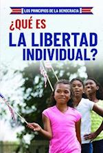 Que Es La Libertad Individual? (What Is Individual Freedom?)