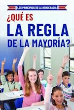 Que Es La Regla de la Mayoria? (What Is Majority Rule?)