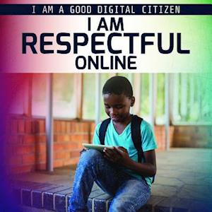 I Am Respectful Online