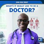 What's It Really Like to Be a Doctor?