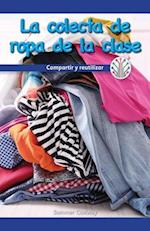 La Colecta de Ropa de la Clase (Our Class Clothing Drive