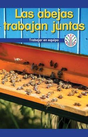 Las Abejas Trabajan Juntas