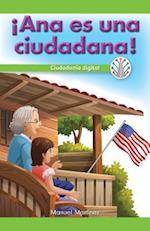 Ana Es Una Ciudadana!