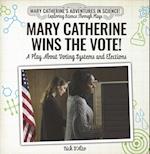 Mary Catherine Wins the Vote!