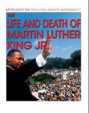 Life and Death of Martin Luther King Jr.