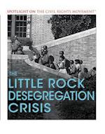 The Little Rock Desegregation Crisis