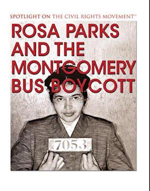 Rosa Parks and the Montgomery Bus Boycott