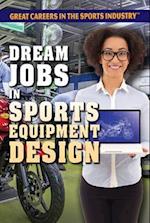 Dream Jobs in Sports Equipment Design